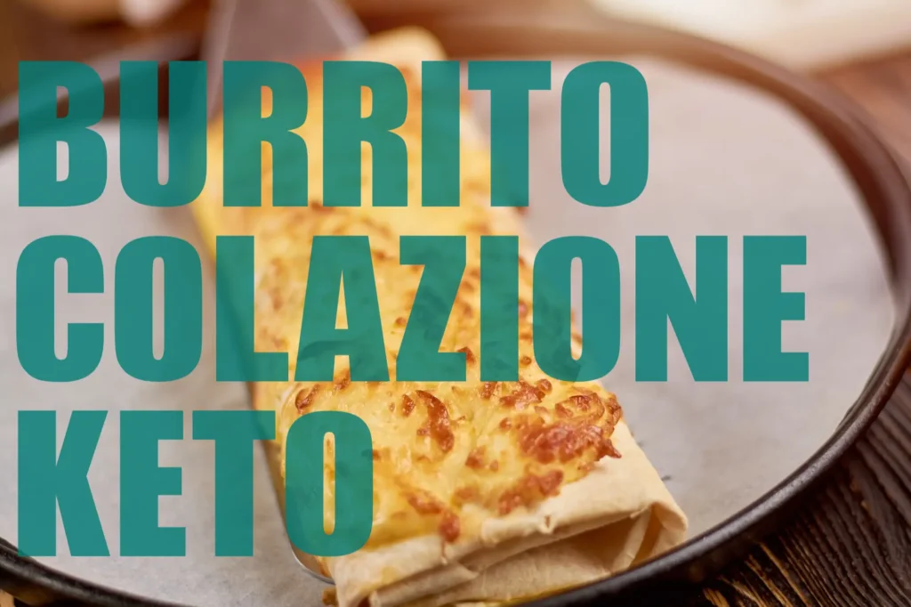 burrito per la colazione chetogenico