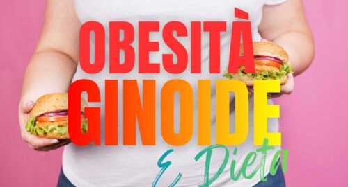 Obesità Ginoide e Dieta
